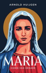 Lees meer over het artikel Maria, icoon van genade | Lezing door Arnold Huijgen